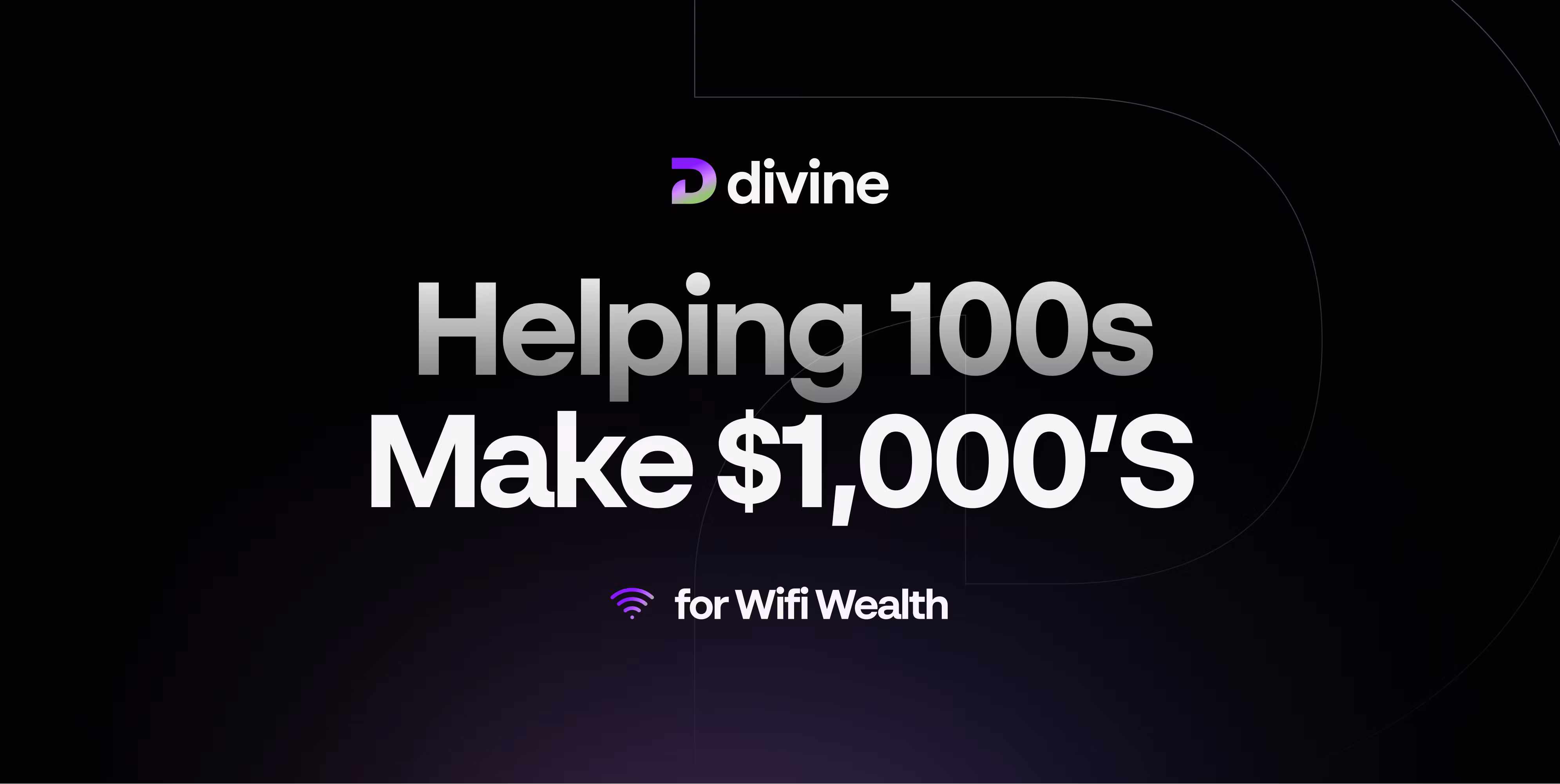 Divine Resell — Helping 100s Make $1,000s for Wifi Wealth